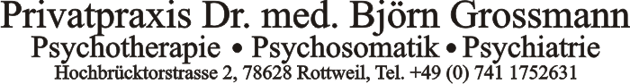 Dr. Bj�rn Grossmann - Privatpraxis f�r Psychiatrie, Psychotherapie, Psychosomatik und Neuropsychiatrie, Begutachtungen