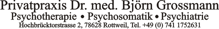 Dr. Bjrn Grossmann - Privatpraxis fr Psychiatrie, Psychotherapie, Psychosomatik und Neuropsychiatrie, Begutachtungen